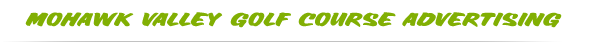 Mohawk Valley Golf Course Advertising